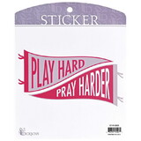 Dicksons STKR-5029 Sticker Play Hard Pray Hard Banner