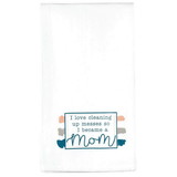 Dicksons TOWEL-121 Towel Mom I Love Cleaning