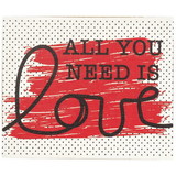 Dicksons TPLK108-18 Plk All You Need Is Love Mdf Wht 10X8