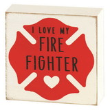 Dicksons TPLK33-112 I Love My Firefighter Wood Plaque 3