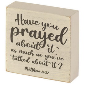 Dicksons TPLK33-188 Have You Prayed About It Tabletop Plaque