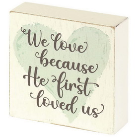 Dicksons TPLK33-189 We Love Because He First Tabletop Plaque