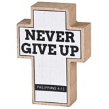 Dicksons TPLKC34-131 Tabletop Cross Never Give Up 3x4