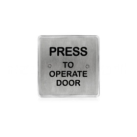 BEA 10PBS45POD Stainless steel push plate, 4.5" square, black "Press to Operate Door" text only