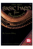 Mel Bay LHPR Mel Bay's Basic Harp for Beginners Book by Laurie Riley