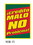 NEOPlex 18-008 Credito Malo-No Problema Under Hood Auto Sign 40" X 29" Made In Usa Rgy