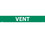 NMC 1" X 9" Vinyl Safety Identification Sign, Vent, 1X9 3/4", Price/25/ package