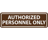 NMC AS81 Authorized Personnel Only Architectural Sign, ACRYLIC .118, 3.5