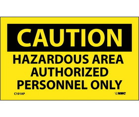 NMC C101LBL Caution Hazardous Area Label, Adhesive Backed Vinyl, 3" x 5"