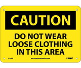 NMC C148 Do Not Wear Loose Clothing In This Area Sign