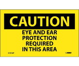 NMC C151LBL Caution Eye And Ear Protection Required Sign, Adhesive Backed Vinyl, 3