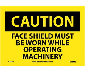 NMC C155 Caution Face Shield Protection Sign