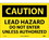 NMC 10" X 14" Vinyl Safety Identification Sign, Lead Hazard Do Not Enter Unless Authoriz, Price/each