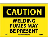 NMC C193 Caution Welding Fumes May Be Present Sign