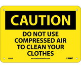 NMC C205 Do Not Use Compressed Air To Clean Your Sign