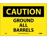 NMC C28 Caution Ground All Barrels Sign