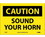 NMC 7" X 10" Vinyl Safety Identification Sign, Sound Your Horn, Price/each