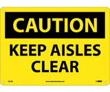 NMC C37 Caution Keep Aisles Clear Sign