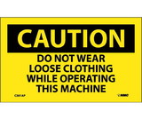 NMC C381LBL Do Not Wear Loose Clothing While&Hellip; Label, Adhesive Backed Vinyl, 3