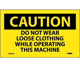 NMC C381LBL Do Not Wear Loose Clothing While&Hellip; Label, Adhesive Backed Vinyl, 3" x 5"