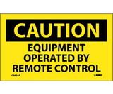 NMC C383LBL Caution Equipment Operated By Remote Control Label, Adhesive Backed Vinyl, 3