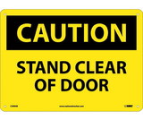 NMC C399 Caution Stand Clear Of Door Sign