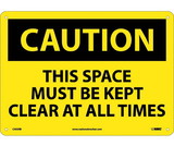 NMC C403 This Space Must Be Kept Clear At All&Hellip; Sign, Rigid Plastic, 10