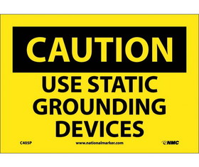 NMC C405 Caution Use Static Grounding Devices Sign