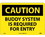 NMC 10" X 14" Vinyl Safety Identification Sign, Buddy System Is Required.., Price/each
