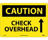 NMC C429 Caution Check Overhead Sign