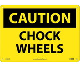 NMC C433 Caution Chock Wheels Sign