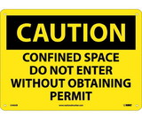 NMC C440 Caution Confined Space Do Not Enter Sign