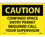 NMC 10" X 14" Vinyl Safety Identification Sign, Confined Space Entry Permit.., Price/each