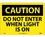 NMC 10" X 14" Vinyl Safety Identification Sign, Do Not Enter When Light Is On, Price/each