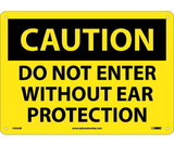 NMC C455 Do Not Enter Without Ear.. Sign