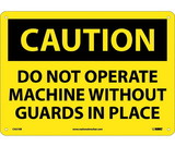 NMC C457 Caution Do Not Operate Machine Without Guards Sign