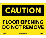 NMC C495 Floor Opening Do Not Remove Sign