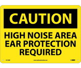 NMC C519 Caution High Noise Area Ear Protection Required Sign