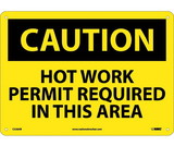 NMC C526 Caution Hot Work Permit Required In This Area Sign