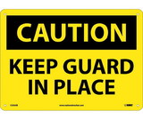 NMC C535 Keep Guard In Place Sign
