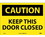 NMC 10" X 14" Vinyl Safety Identification Sign, Keep This Door Closed, Price/each