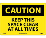 NMC C543 Keep This Space Clear At All Times Sign