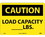 NMC 10" X 14" Vinyl Safety Identification Sign, Load Capacity__ Lbs., Price/each