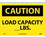 NMC 10" X 14" Vinyl Safety Identification Sign, Load Capacity__ Lbs., Price/each