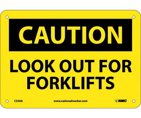 NMC C550 Caution Look Out For Forklifts Sign