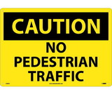 NMC C563LF Large Format Caution No Pedestrian Traffic Sign