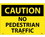 NMC 14" X 20" Plastic Safety Identification Sign, No Pedestrian Traffic, Price/each