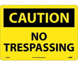 NMC C566 Caution No Trespassing Sign