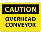 NMC C571 Caution Overhead Conveyor Sign