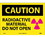 NMC 10" X 14" Vinyl Safety Identification Sign, Radioactive Material Do Not.., Price/each